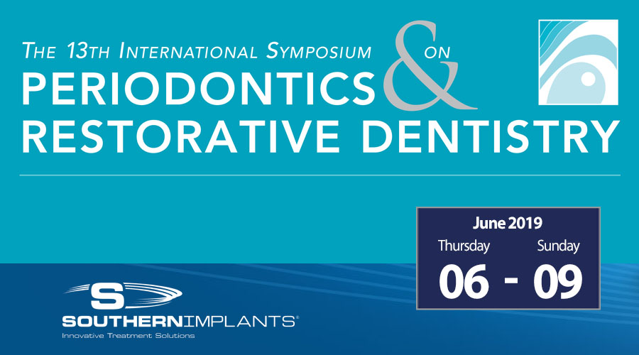 June 06-09, 2019 – ISPRD – International Symposium on Periodontics & Restorative Dentistry