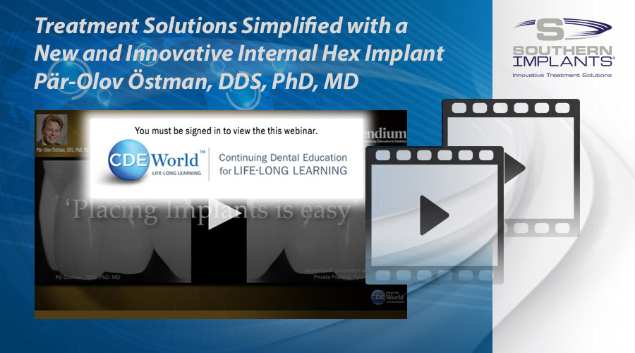 Webinar: Treatment Solutions Simplified with a New and Innovative Internal Hex Implant