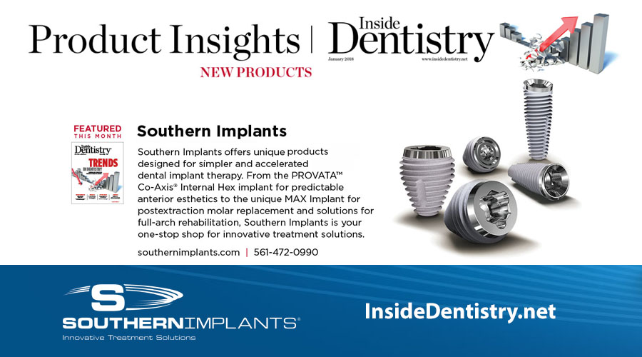 Did you see Southern Implants Innovative Treatment Solutions in the latest issue of Inside Dentistry? See it now!